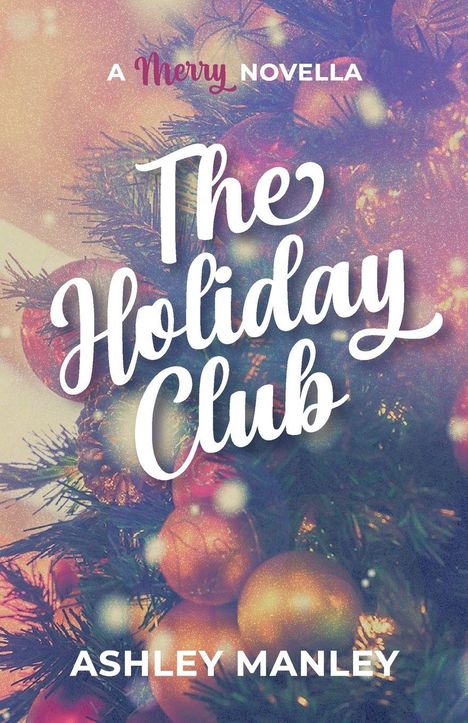 Ashley Manley: The Holiday Club, Buch