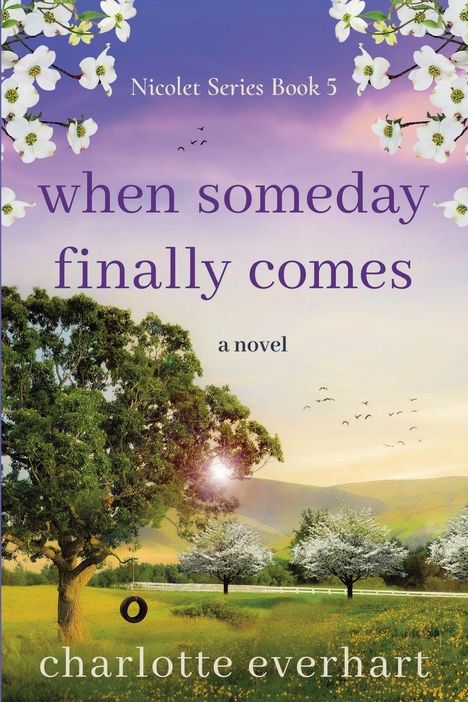 Charlotte Everhart: When Someday Finally Comes, Buch