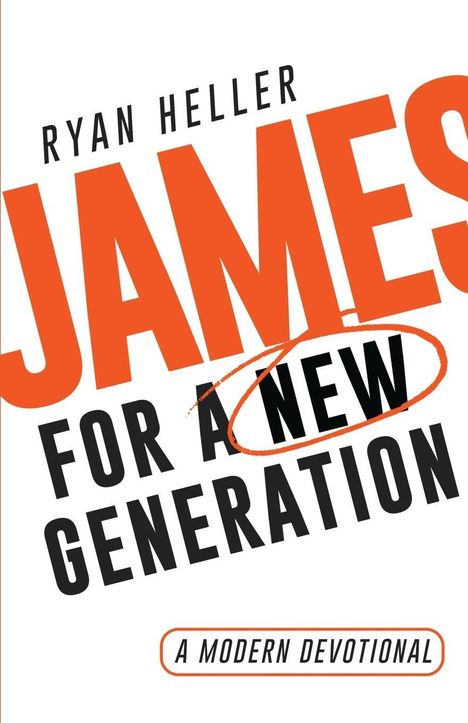 Ryan Heller: James for a New Generation, Buch