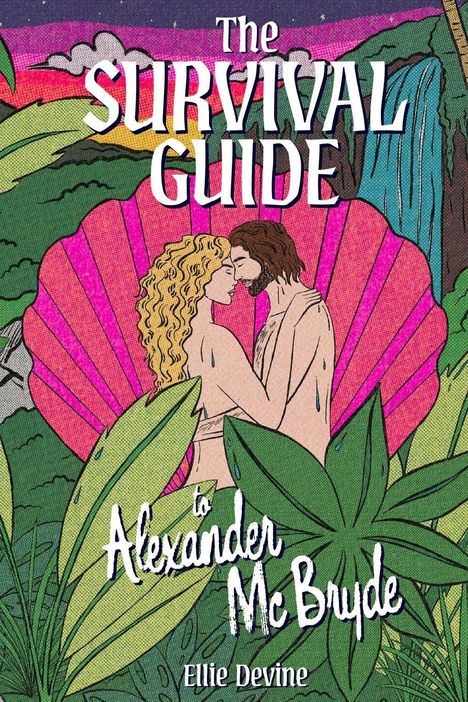 Ellie Devine: The Survival Guide to Alexander McBryde, Buch
