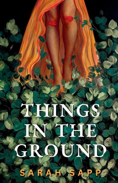 Sarah Sapp: Things in the Ground, Buch