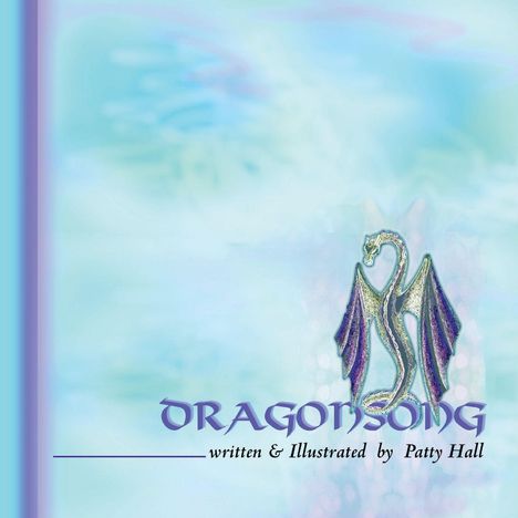 Patty Hall: Hall, P: dragonsong, Buch