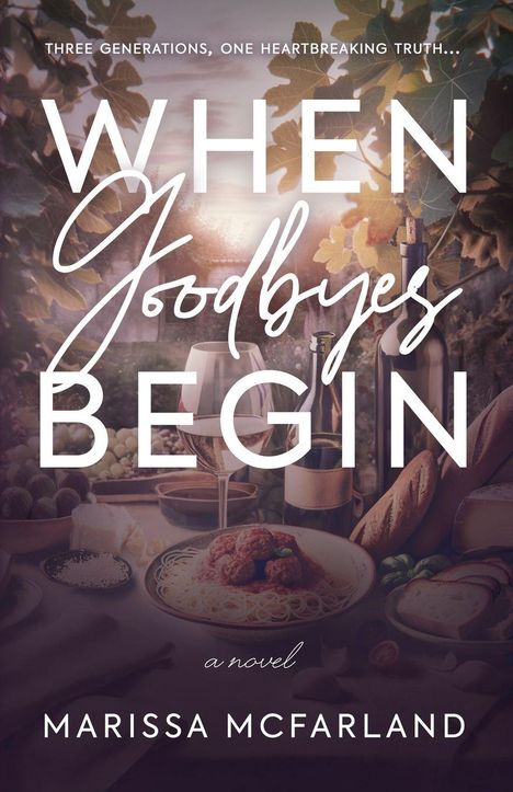 Marissa McFarland: When Goodbyes Begin, Buch