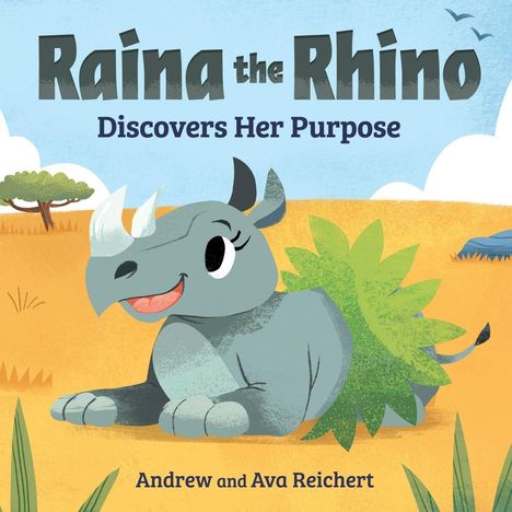 Text: "Raina the Rhino Discovers Her Purpose", "Andrew and Ava Reichert". Illustration: Fröhliches Nashorn auf gelbem Feld.