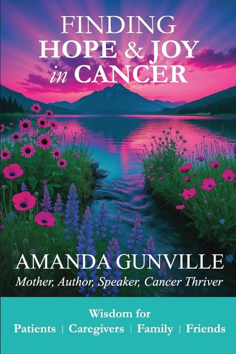 Amanda Gunville: Finding Hope & Joy in Cancer, Buch