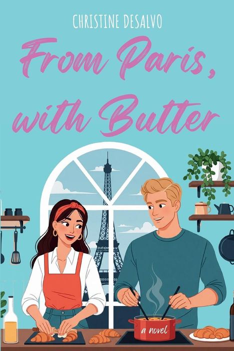 Christine DeSalvo: From Paris, With Butter, Buch