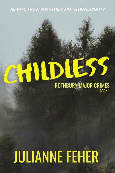 Julianne Feher: Childless, Buch