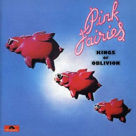 Pink Fairies: Kings Of Oblivion, LP