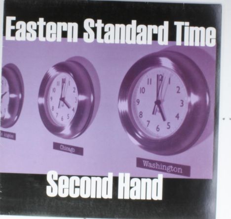 Eastern Standard Time: Second Hand, LP