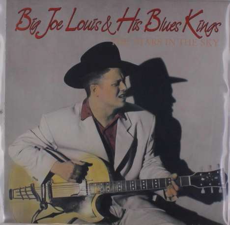 Big Joe Louis &amp; His Blues Kings: The Stars In The Sky, LP