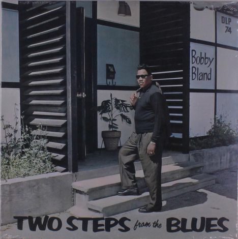 Bobby 'Blue' Bland: Two Steps From The Blues, LP