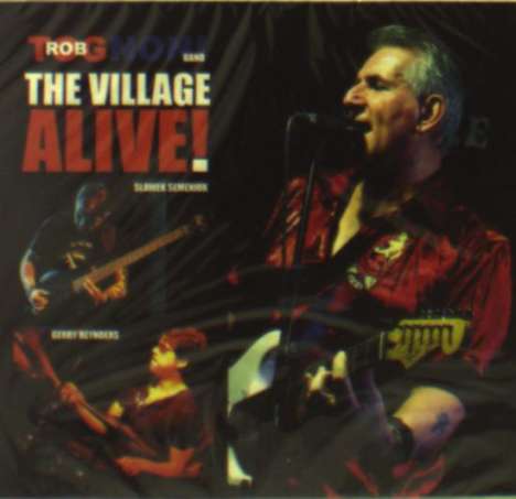 Rob Tognoni: The Village: Alive!, 2 CDs