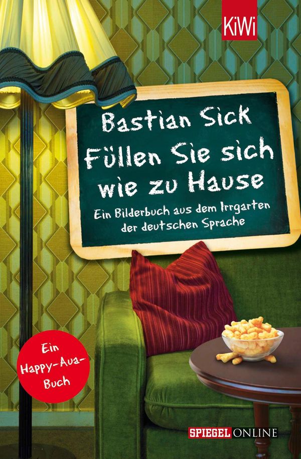 Füllen Sie sich wie zu Hause Bastian Sick (Buch) lesen.de