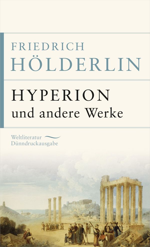 Hyperion und andere Werke Friedrich Hölderlin (Buch) lesen.de