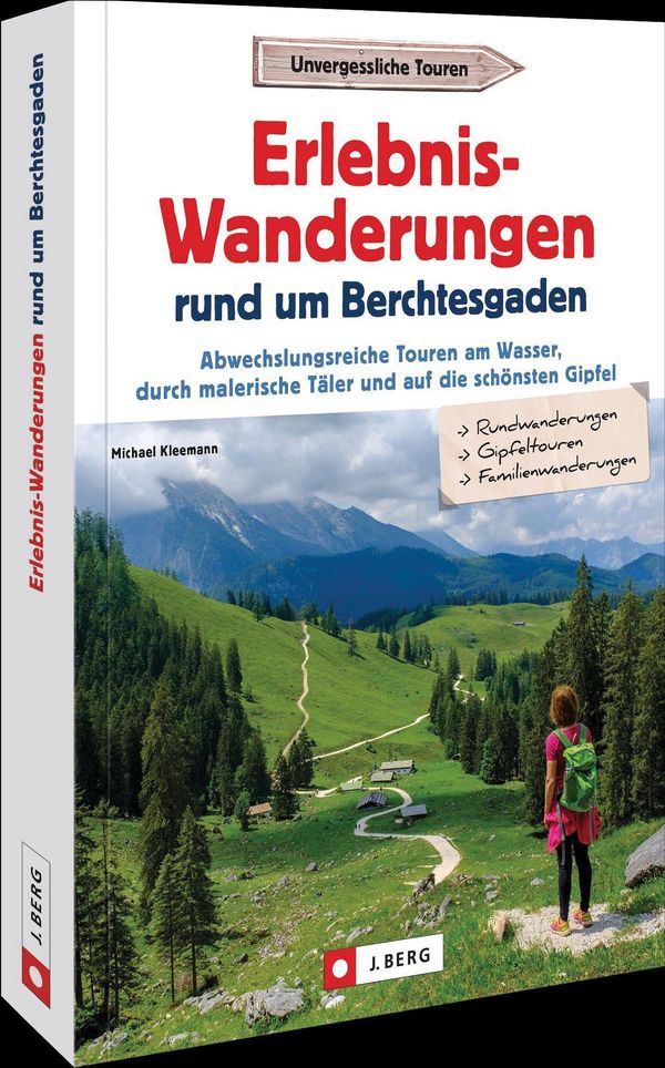 Erlebnis-Wanderungen rund um Berchtesgaden - Michael Kleemann (Buch ...