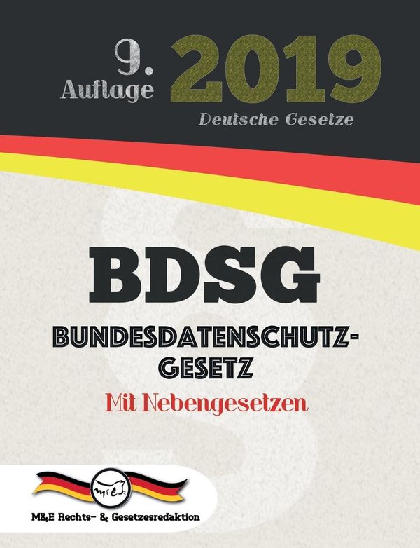 BDSG - Bundesdatenschutzgesetz - Deutsche Gesetze (Buch) – Lesen.de