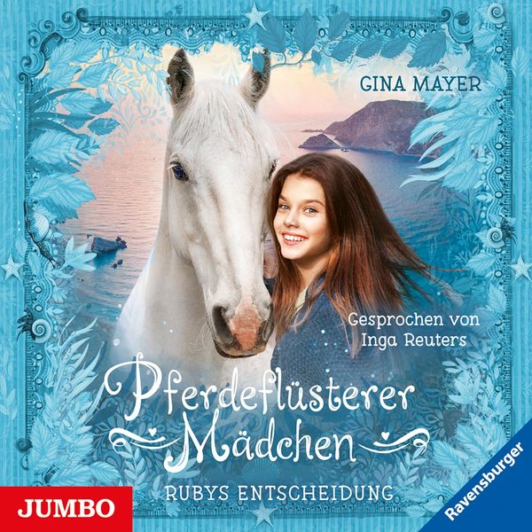 Gina Mayer: Pferdeflüsterer Mädchen (1) Rubys Entscheidung (CD)