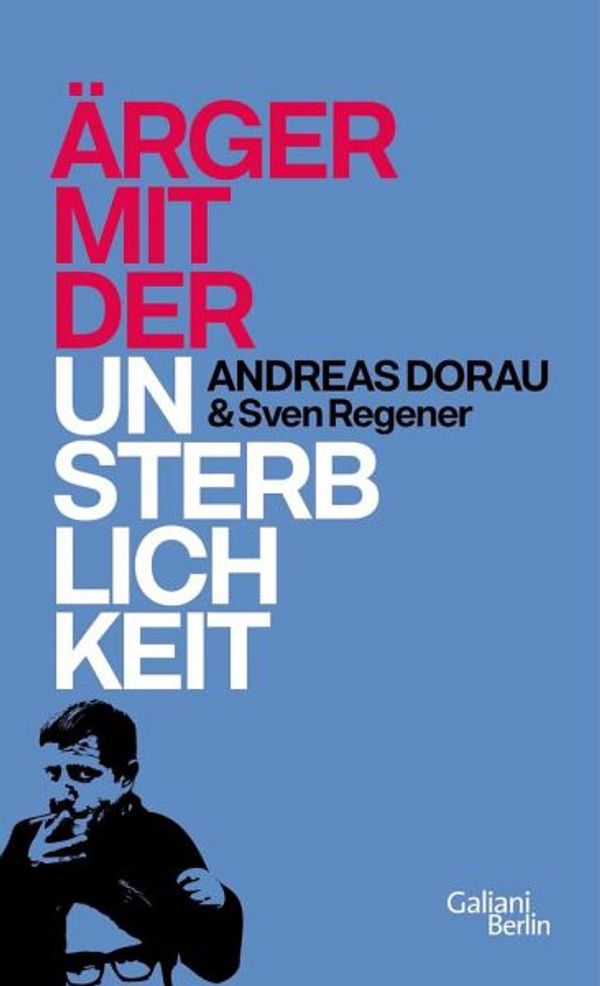 Ärger mit der Unsterblichkeit (Mängelexemplar*) - Andreas Dorau (Buch)