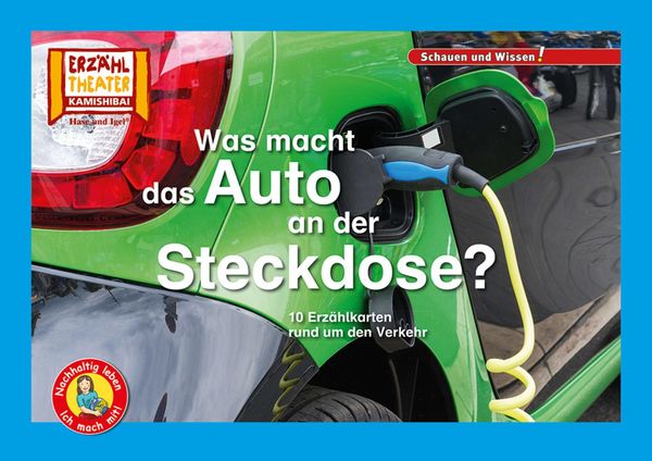 Was macht das Auto an der Steckdose? / Kamishibai Bildkarten (Buch)