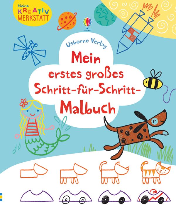 Kleine Kreativ-Werkstatt - Mein erstes großes Schritt-für-Schritt-M...