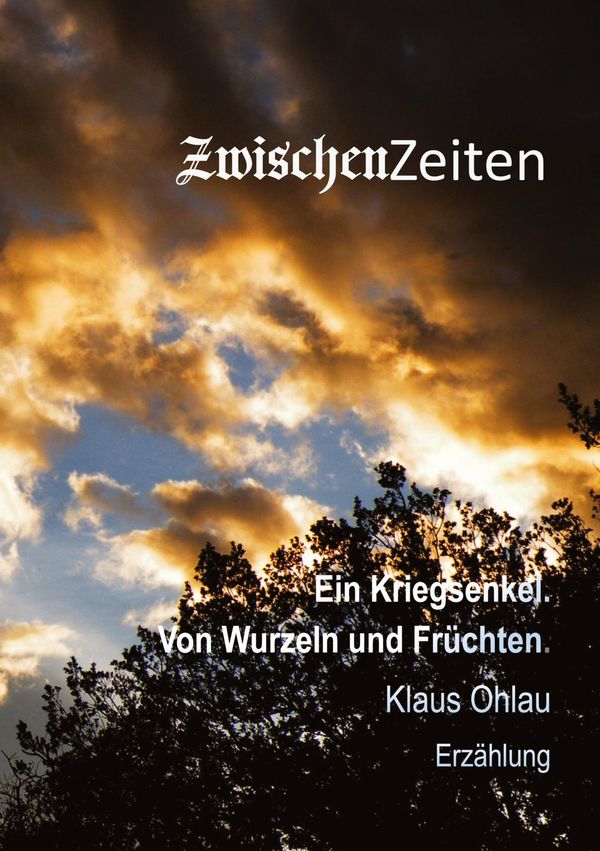 ZwischenZeiten - Klaus Ohlau (Buch)