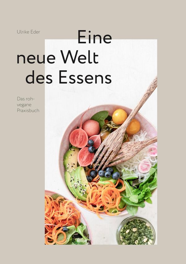 Eine neue Welt des Essens - Ulrike Eder (Buch)