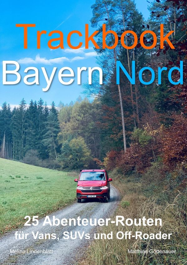 Trackbook Bayern Nord - Matthias Göttenauer (Buch)