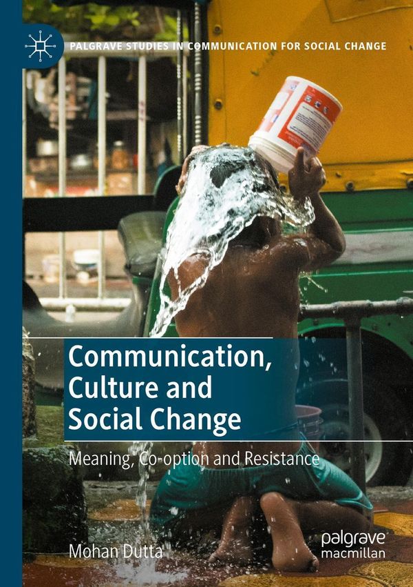 Communication, Culture and Social Change - Mohan Dutta (Buch)