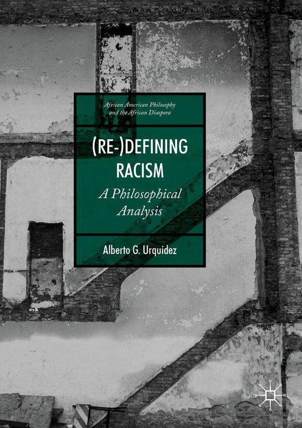(Re-)Defining Racism - Alberto G. Urquidez (Buch)