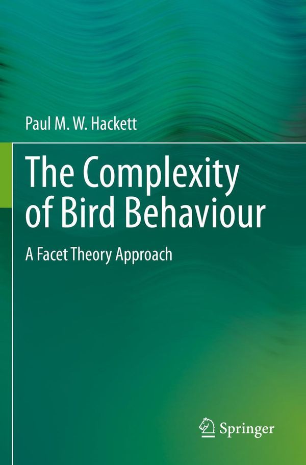 The Complexity of Bird Behaviour - Paul M. W. Hackett (Buch)