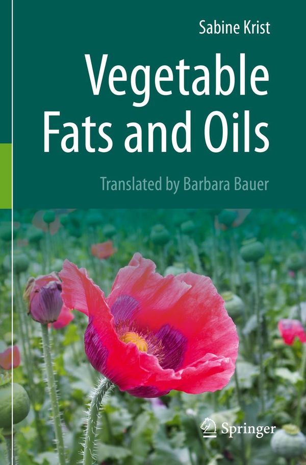 Vegetable Fats and Oils - Sabine Krist (Buch)