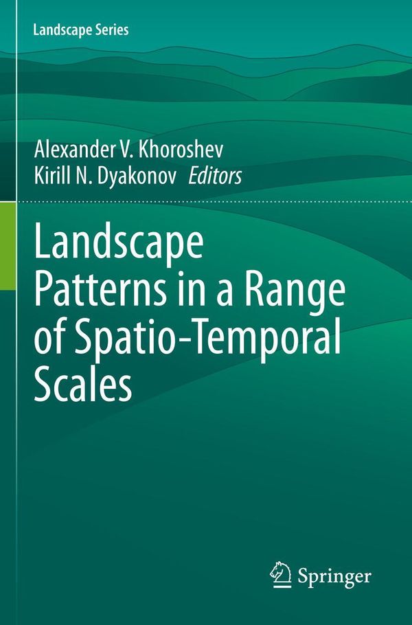 Landscape Patterns in a Range of Spatio-Temporal Scales (Buch)