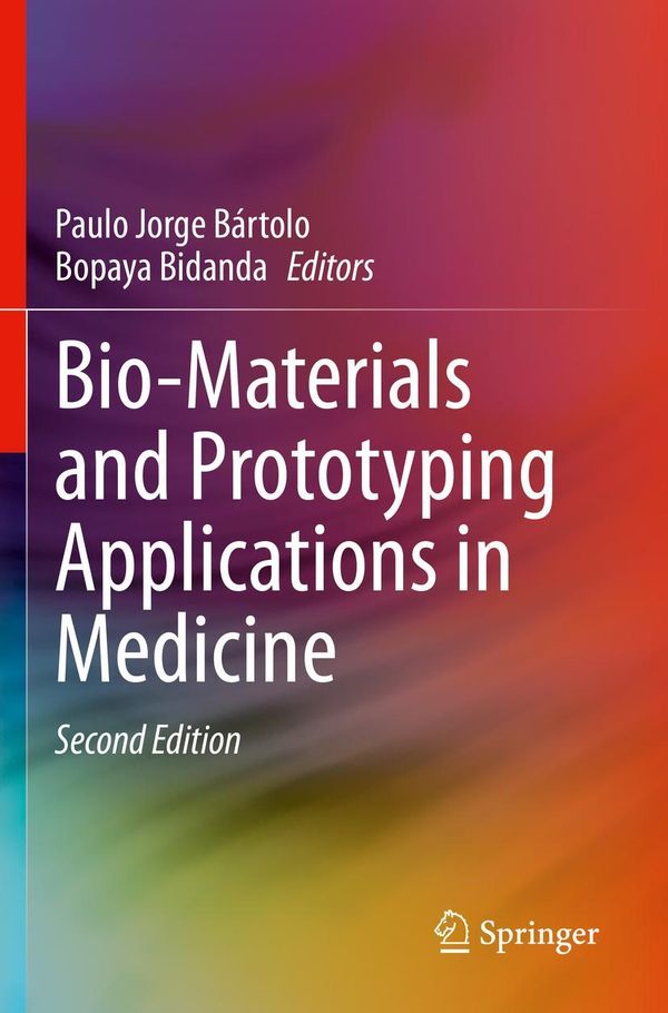Bio-Materials and Prototyping Applications in Medicine (Buch)