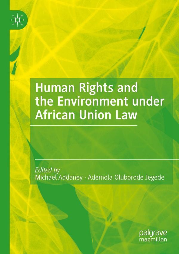 Human Rights and the Environment under African Union Law (Buch)