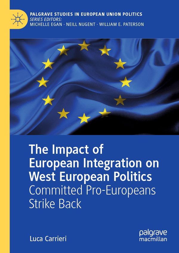 The Impact of European Integration on West European Politics (Buch)