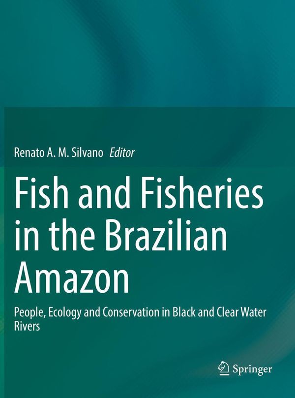 Fish and Fisheries in the Brazilian Amazon (Buch)