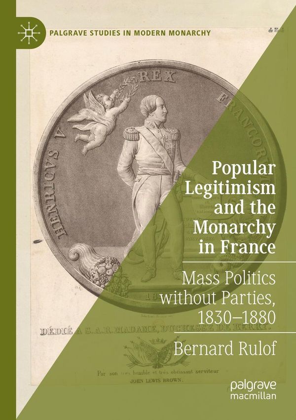 Popular Legitimism and the Monarchy in France - Bernard Rulof (Buch)