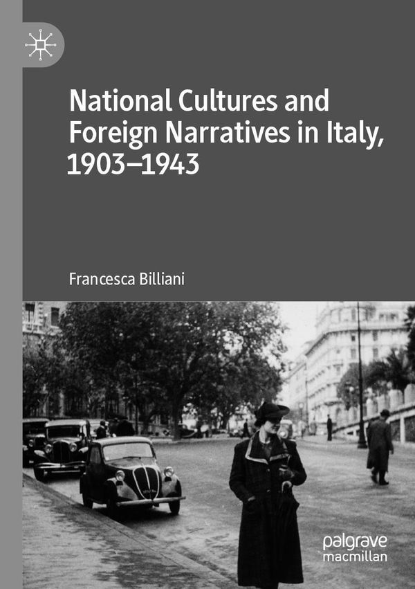 National Cultures and Foreign Narratives in Italy, 1903-1943 (Buch)