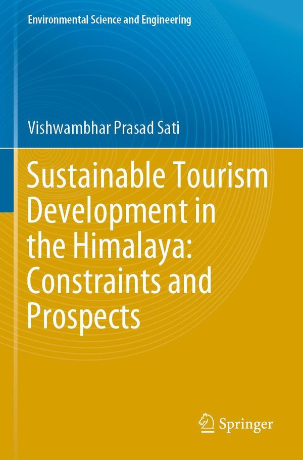 Sustainable Tourism Development in the Himalaya: Constraints and Pr...