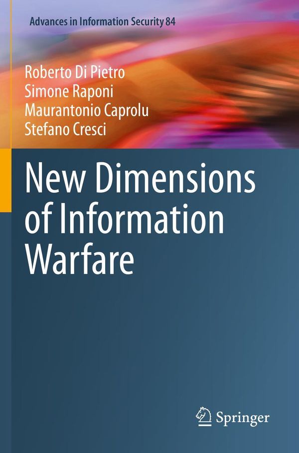 New Dimensions of Information Warfare - Roberto Di Pietro (Buch)