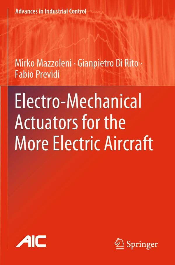 Electro-Mechanical Actuators for the More Electric Aircraft (Buch)