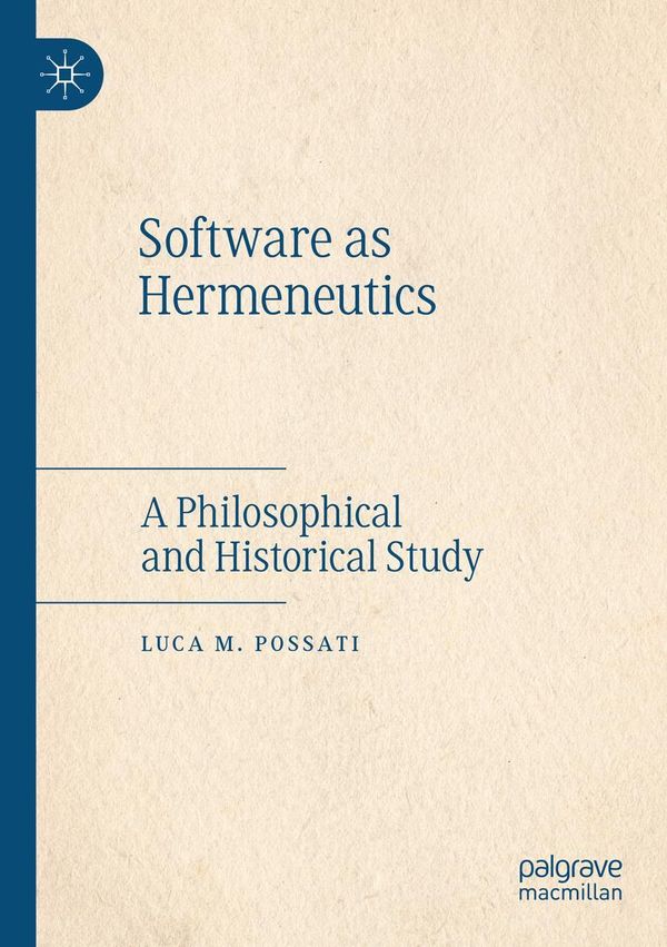Software as Hermeneutics - Luca M. Possati (Buch)
