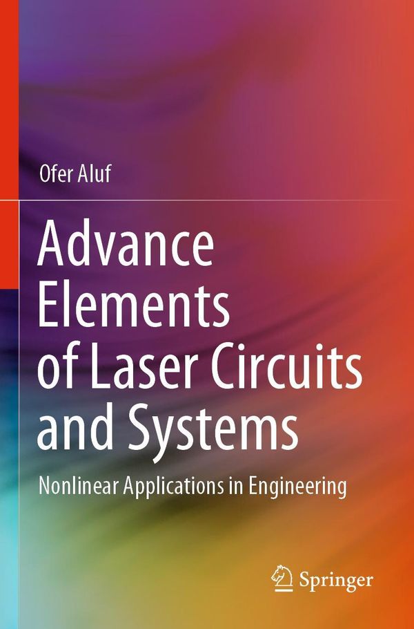 Advance Elements of Laser Circuits and Systems - Ofer Aluf (Buch)