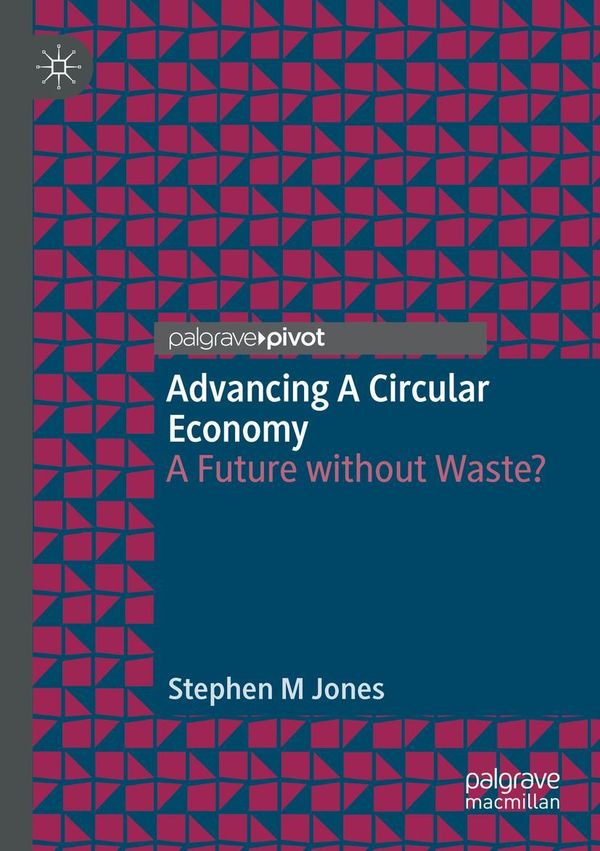 Advancing a Circular Economy - Stephen M Jones (Buch)