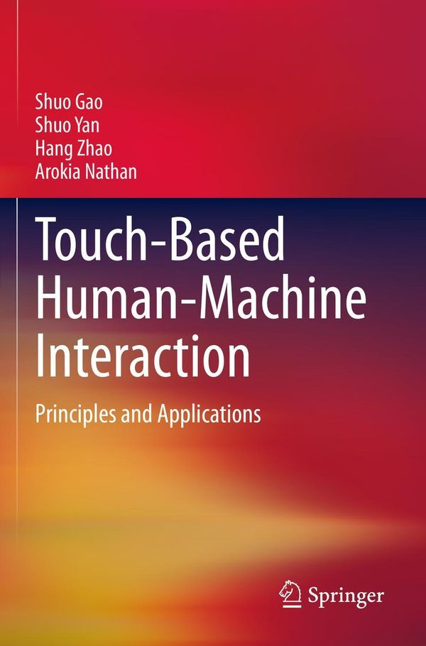 Touch-Based Human-Machine Interaction - Shuo Gao (Buch)