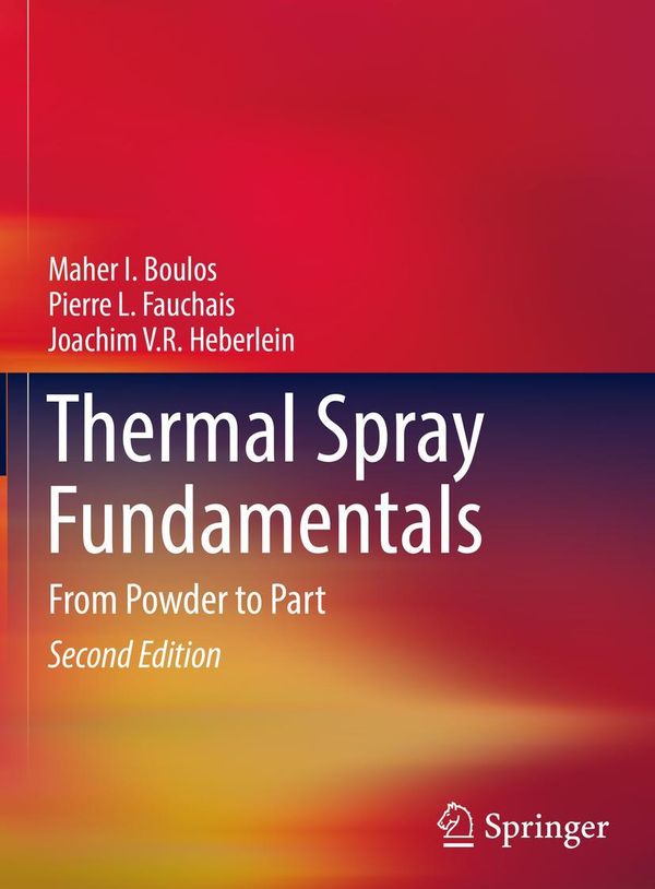 Thermal Spray Fundamentals - Maher I. Boulos (Buch)