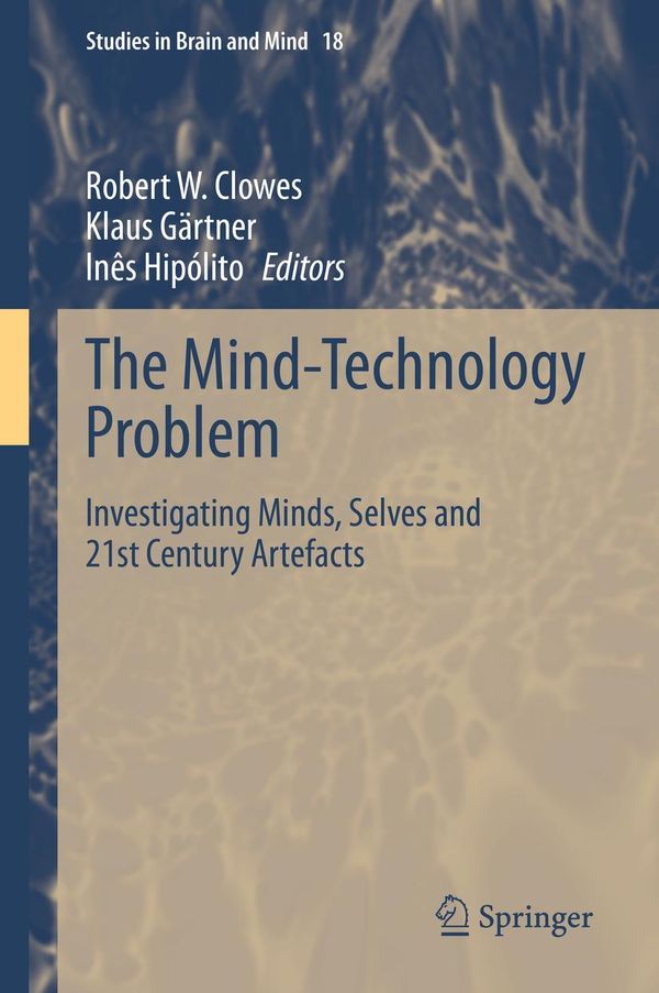 The Mind-Technology Problem (Buch)