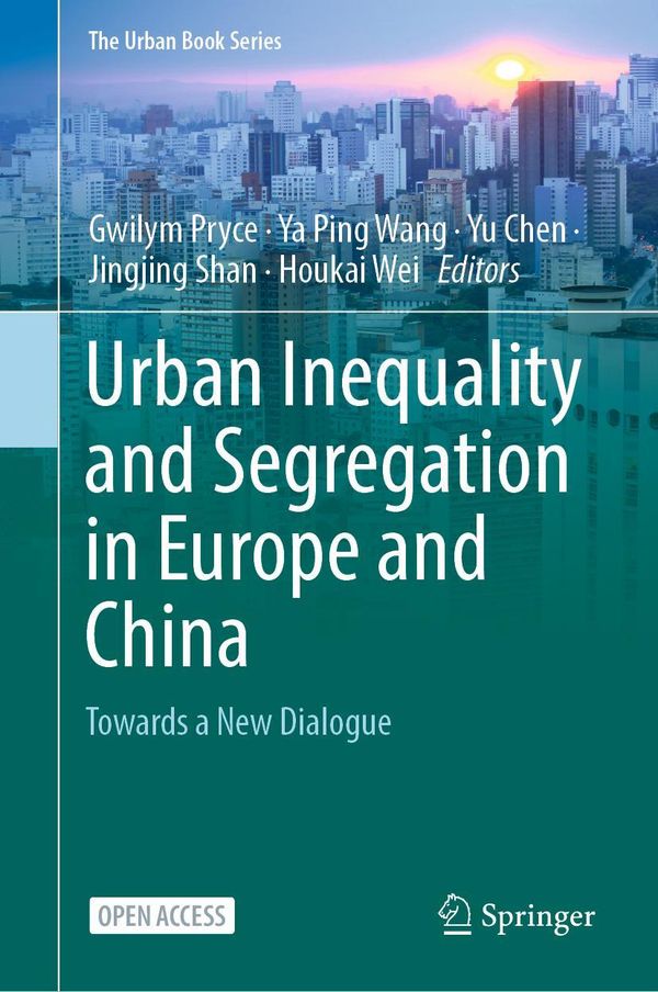 Urban Inequality and Segregation in Europe and China (Buch)