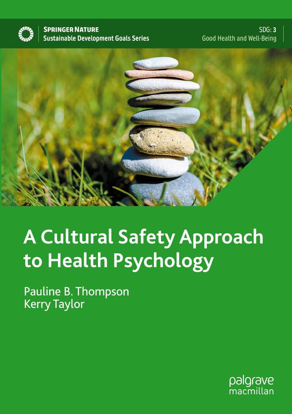 A Cultural Safety Approach to Health Psychology - Pauline B. Thompson