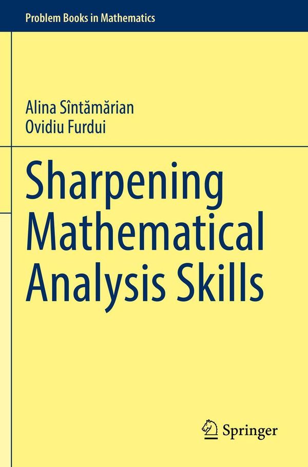 Sharpening Mathematical Analysis Skills - Alina Sînt¿m¿rian (Buch)